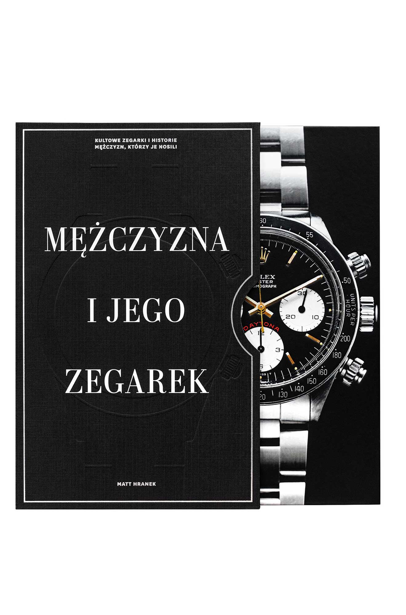 Mężczyzna i Jego Zegarek - Książka o zegarkach w wersji papierowej Matt Hranek